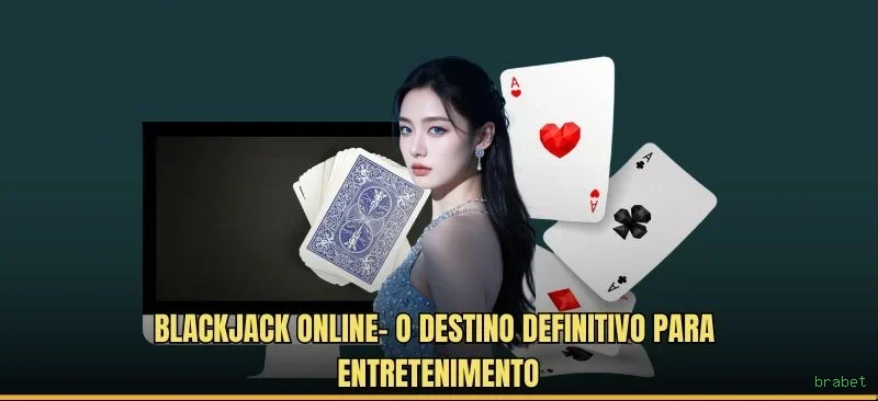 Roleta e blackjack brabet